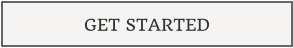 GET STARTED